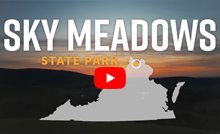 YouTube videos for Sky Meadows State Park