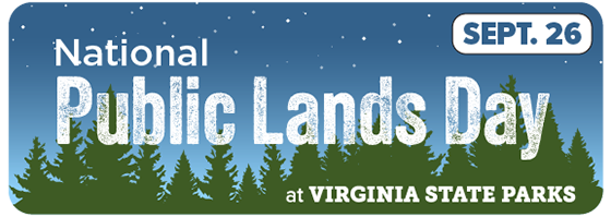 Celebrate Public Lands Day in Virginia State Parks Celebrate Public Lands Day in Virginia State Parks